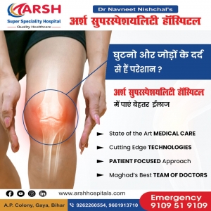 Best Orthopedic Doctor in Gaya — Best Orthopedic Surgeon at Arsh Hospital, Dr. Navneet Nischal