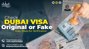 Check Dubai Visa Original or Fake: Easy Steps for Verification