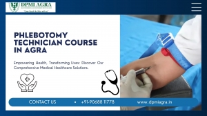 Agra’s Best Phlebotomy Technician Course: Your Gateway to a Successful Career