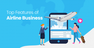 Top Features of Airlines Business