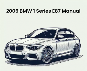 What Are the Key Features of the 2006 BMW E87 Repair Manual?