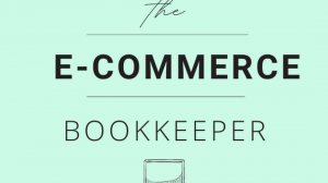 The Role of an Ecommerce Bookkeeper in Managing Cash Flow and Profits