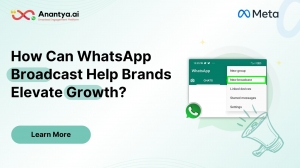 How Can WhatsApp Broadcast Help Brands Elevate Growth?