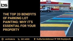 The Top 20 Benefits of Parking Lot Painting: Why It's Essential for Your Property