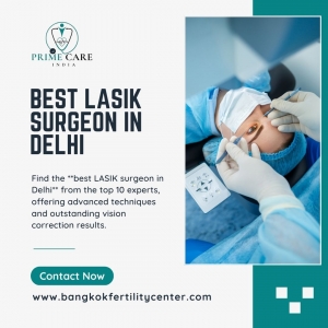 Discovering the Best LASIK Surgeon in Delhi: Your Path to Clear Vision