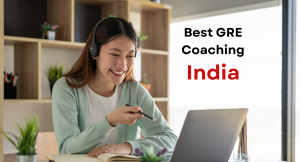 GRE Coaching: Types, Features, Benefits & More