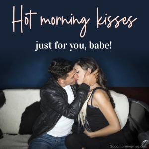 250+ Hot Kiss an Angel Good Morning Message