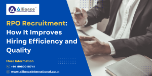 RPO Recruitment: How It Improves Hiring Efficiency and Quality