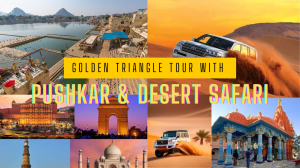 Golden Triangle with Pushkar & Desert Safari Experience