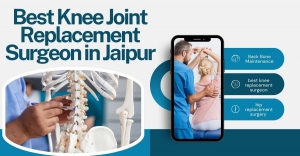 Are you Searching for the Best Knee Joint Replacement Surgeon in Jaipur?