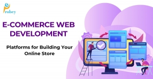 Top Ecommerce Web Development Platforms to Boost Your Online Business in 2024