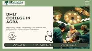 Top Reasons to Pursue DMLT at Agra's Leading Colleges for Aspiring Medical Technicians