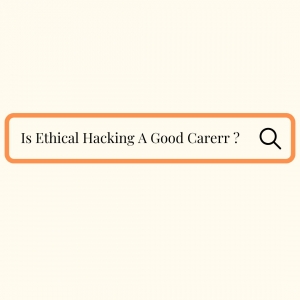 Is Ethical Hacking a Good Career Choice in 2024? 