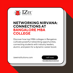 Networking Nirvana: Connections at Bangalore MBA College