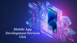 Choosing Mobile App Development Services in the USA: What You Need toKnow