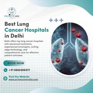 Finding the Right Care: Top Lung Cancer Hospitals in Delhi