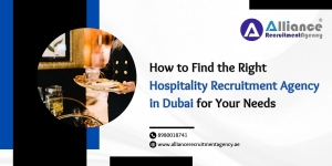 How to Find the Right Hospitality Recruitment Agency in Dubai for Your Needs