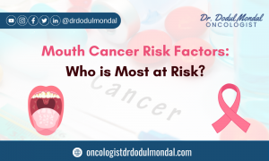 Mouth Cancer Risk Factors: Who is Most at Risk?