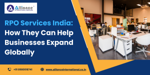 RPO Services India: How They Can Help Businesses Expand Globally