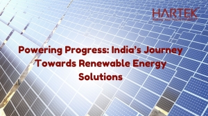 Powering Progress: India’s Journey Towards Renewable Energy Solutions