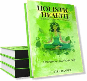 Books by Steven Hanner: A Journey into Holistic Health and Wellness