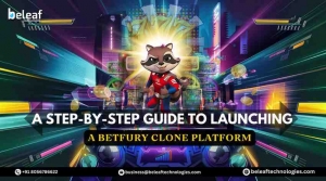 A Step-by-Step Guide to Launching a BetFury Clone Platform