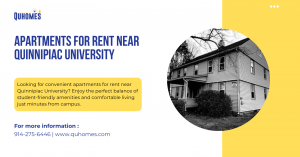 Explore the Best Apartments for Rent Near Quinnipiac University