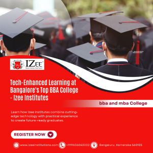 Tech-Enhanced Learning at Bangalore's Top BBA College - Izee Institutes