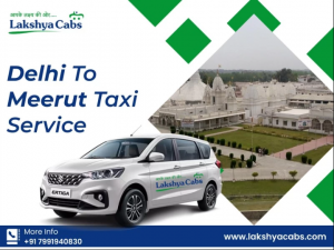 Delhi to Meerut Cab hire with Lakshya Cabs