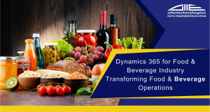 Food and Beverage Industry with Microsoft Dynamics 365