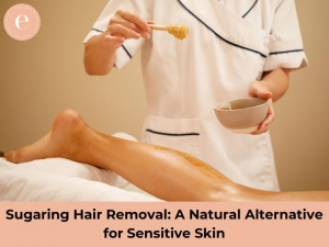 Sugaring Hair Removal: A Natural Alternative for Sensitive Skin