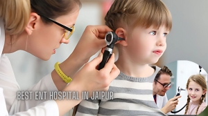 Can the Best ENT Hospitals in Jaipur Treat Both Pediatric and Adult ENT Conditions?