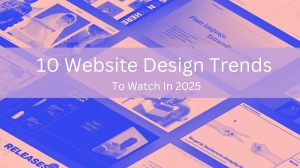 10 Website Design Trends To Watch In 2025