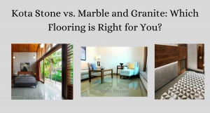 Kota Stone vs. Marble and Granite: Which Flooring is Right for You?