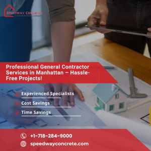 Professional General Contractor Services in Manhattan – Hassle-Free Projects!