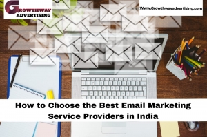 How to Choose the Best Email Marketing Service Providers in India