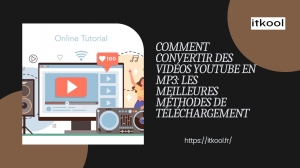 Comment convertir des vidéos YouTube en MP3: les meilleures méthodes de téléchargement