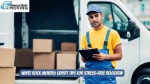 White Rock Movers: Your Guide to Stress-Free Moving in White Rock, BC