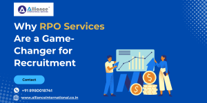 Why RPO Services Are a Game-Changer for Recruitment?