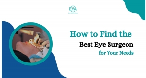 How to Find the Best Eye Surgeon for Your Needs: Top Qualities to Look For