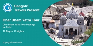 Char Dham Yatra Packages: A Sacred Journey Through the Four Holy Sites of Uttarakhand by Gangotri Travels