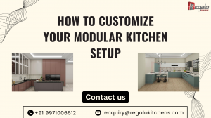 How to Customize Your Modular Kitchen Setup