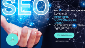 How the Best SEO Companies in India Optimize for Long-Tail Keywords