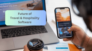 Future of Travel & Hospitality Software