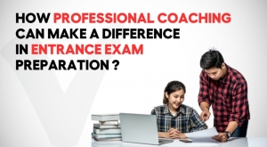 How Professional Coaching Can Make a Difference in Entrance Exam Preparation