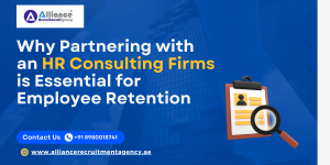 Why Partnering with an HR Consulting Firm is Essential for Employee Retention