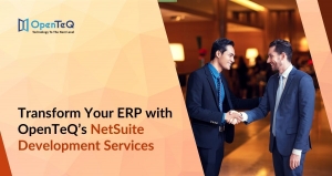 Transform Your ERP with OpenTeQ’s NetSuite Development Services