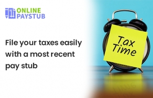 File your taxes easily with a most recent pay stub