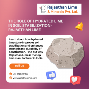 The Role of Hydrated Lime in Soil Stabilization - Rajasthan Lime