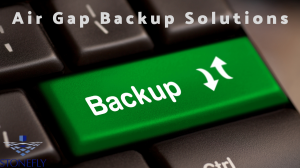 Air Gap Backup Solutions: Protecting Your Data from Cyber Threats